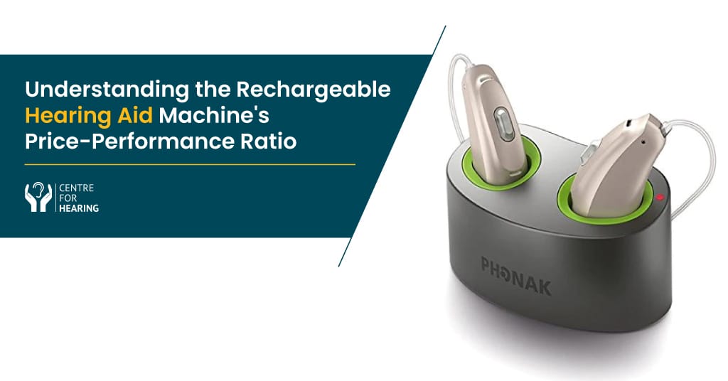 Understanding the Rechargeable Hearing Aid Price & Performance